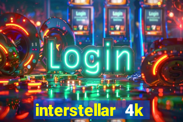 interstellar 4k 60fps download